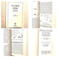 PRACTICAL FLYING. COMPLETE COURSE OF FLYING INSTRUCTION.