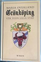 Gr&ouml;nk&ouml;ping : v&aring;r egen lilla stad