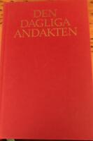 Den dagliga andakten - f&ouml;r den enskildes, hemmets och den mindre gruppens bruk