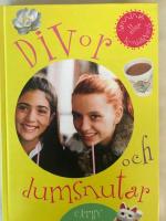 Divor och dumsnutar