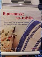 Romantiskt och rofyllt : Skapa vackra ting f&ouml;r hem och tr&auml;dg&aring;rd med klassiska r&auml;nder, rutor och rosor