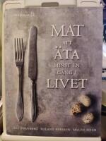 Mat att &auml;ta minst en g&aring;ng livet