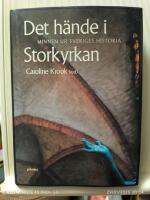 Det h&auml;nde i Storkyrkan : minnen ur Sveriges historia