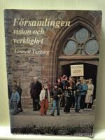 F&ouml;rsamlingen - vision och verklighet