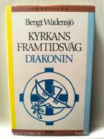 Kyrkans framtidsv&auml;g - diakonin