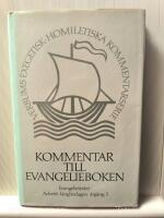 Kommentar till Evangelieboken Evangelietexter &aring;rg&aring;ng 1 Advent - L&aring;ngfredagen
