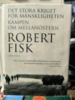 Det stora kriget f&ouml;r m&auml;nskligheten  : kampen om Mellan&ouml;stern