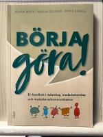Börja göra – en handbok i ledarskap, medarbetarskap och medarbetarkommunikation