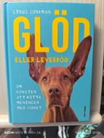 Gl&ouml;d eller levebr&ouml;d : om konsten att hitta meningen med jobbet