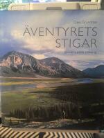 &Auml;ventyrets stigar : V&auml;rldens b&auml;sta trekking