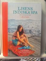 Lisens indiska spa : [med inspiration fr&aring;n Ayurveda]