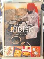 Med smak av Indien : [milda dofter och rika smaker fr&aring;n Nordindien]