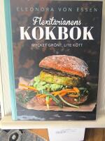 Flexitarianens kokbok : Mycket gr&ouml;nt, lite k&ouml;tt