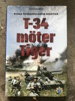 T-34 m&ouml;ter Tiger : ryska pansarsoldater ber&auml;ttar