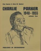 Charlie Parker 4 volymer  1940 - 1947, 1948 - 1950, 1951 - 1954, 1940 - 1955 