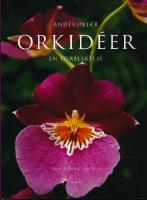 Orkid&eacute;er : en f&ouml;r&auml;lskelse