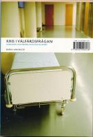 Kris i v&auml;lf&auml;rdsfr&aring;gan: v&auml;nstern, v&auml;lf&auml;rden och socialismen