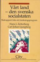 V&aring;rt land - den svenska socialstaten