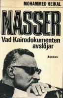Nasser : vad Kairodokumenten avsl&ouml;jar