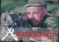 Kalasjnikov : kulsprutepistoler, automatkarbiner och kulsprutor fr&aring;n 1945 till idag