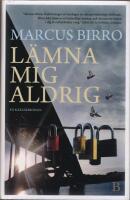 L&auml;mna mig aldrig