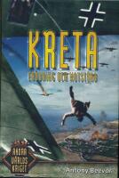 Kreta : er&ouml;vring och motst&aring;nd