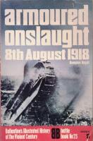 Armoured Onslaught 8th August 1918