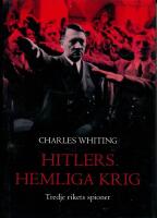 Hitlers hemliga krig : tredje rikets spioner
