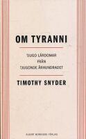 Om tyranni : tjugo lärdomar från det tjugonde århundradet
