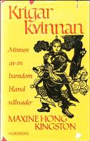 Krigarkvinnan : minnen av en barndom bland v&aring;lnader