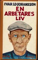 En arbetares liv : prolet&auml;rnoveller