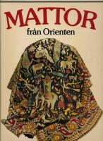 Mattor fr&aring;n Orienten