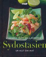 Sydostasien : [ur Allt om mat]