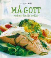 M&aring; gott med mat f&ouml;r alla &aring;rstider