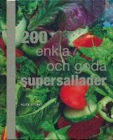 200 enkla och goda supersallader