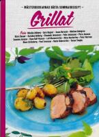 M&auml;sterkockarnas B&auml;sta Sommarrecept - Grillat