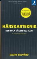 Härskarteknik : den fula vägen till makt