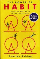 The power of habit - why we do what we do and how to change it