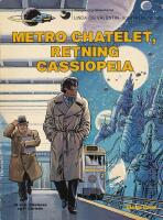 Linda og Valentin - agenter i tid og rum 9. Metro Chatelet retning Cassiopeia