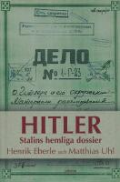 Hitler : Stalins hemliga dossier