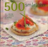 500 sm&aring;r&auml;tter : den enda bok med sm&aring;r&auml;tter du beh&ouml;ver