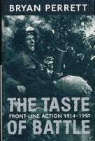 The taste of battle : front line action 1914-1991