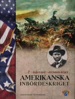 Amerikanska inb&ouml;rdeskriget del 1 - 8