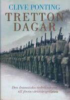 Tretton dagar : Den dramatiska nedr&auml;kningen till f&ouml;rsta v&auml;rldskriget