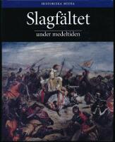 Slagf&auml;ltet under medeltiden