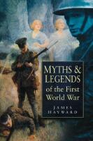 Myths & Legends of the First World War