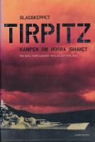Slagskeppet Tirpitz : kampen om Norra Ishavet