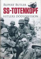 SS-Totenkopf : Hitlers d&ouml;dsdivision