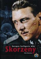 Skorzeny : Europas farligaste man