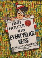 Find Holger p&aring; den eventyrlige rejse